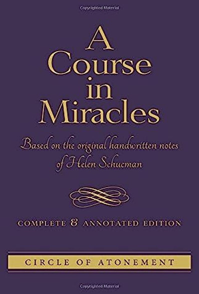 A Course in Miracles - Complete and annotated edition